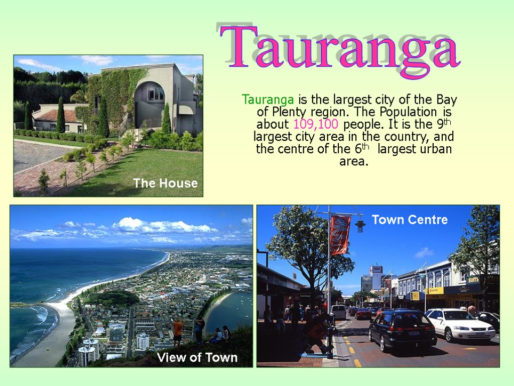 Tauranga is the largest city of the Bay of Plenty region. The Population is